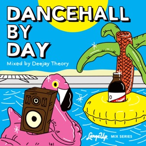 Dancehall By Day (LargeUp Mix Series, Vol. 10) [DJ Mix]