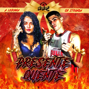 Presente Quente