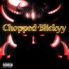 Chopped Blickyy - Single