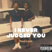 I Never Judged You (EP) - Paid Leek