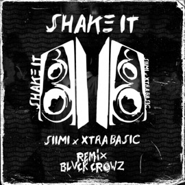 Shake It (feat. Xtra Basic) [BLVCK CROWZ Remix] Siimi