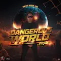 Dangerous World