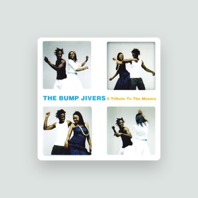 Escucha a The Bump Jivers, mira vídeos musicales, lee la biografía, consulta fechas de giras y mucho más.