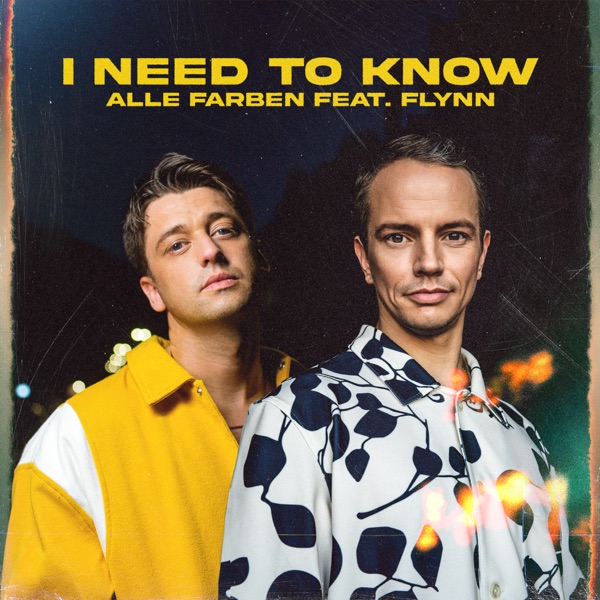 Alle Farben, Flynn - I Need To Know