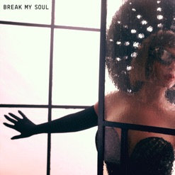 BREAK MY SOUL cover art