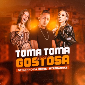 Toma Toma Sua Gostosa (Remix)