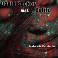 Mehr als Du denkst (feat. calito) - Single - David Becker