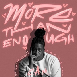 More Than Enough (feat. Sam Thousand) C.A.M.