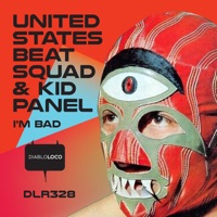 I'm Bad - Single - United States Beat Squad & Kid Panel