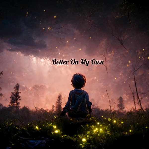 Better On My Own