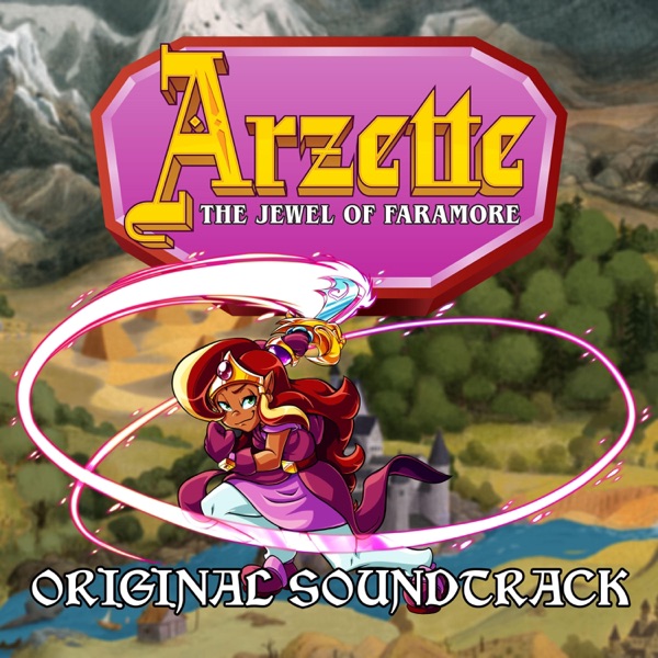 Arzette: The Jewel of Faramore(Original Game Soundtrack)