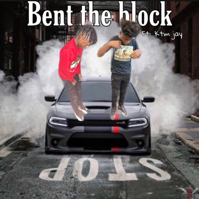 Bent the Block (feat. Ktmjay) - Single