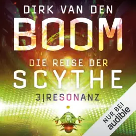 Resonanz: Die Reise der Scythe 3