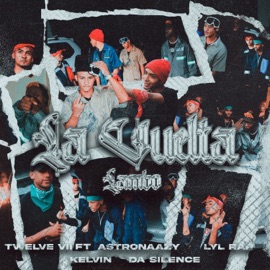 La Vuelta (Lambo) Twelve VII, Kelvin, Astronazzy, Lyl Rap & DaSilence