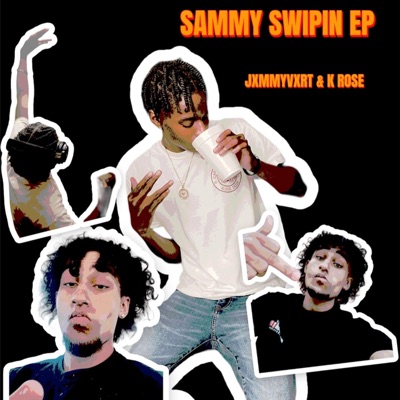 Sammy Swipin - EP