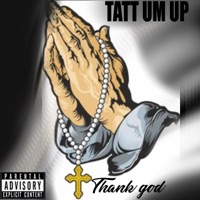 Thank God - Single - Tattum Up