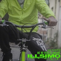 Me Ne Voglio Andare - Single - ILLSIMO