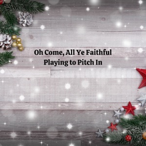 Oh Come, All Ye Faithful - Single
