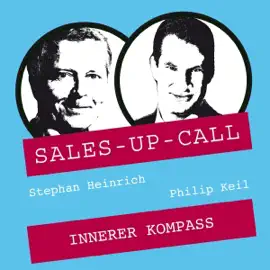 Innerer Kompass: Sales-up-Call