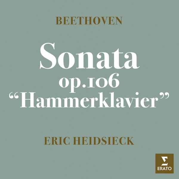 Beethoven: Piano Sonata No. 29, Op. 106 "Hammerklavier"