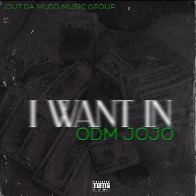 I Want In (CMI Or Cmo) - Single