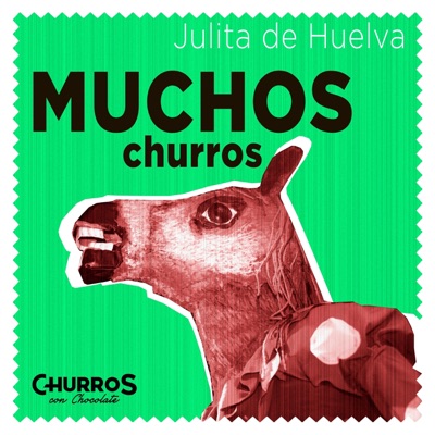 Muchos Churros (feat. Julita de Huelva) - Single