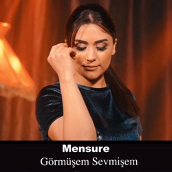 Görmüşem Sevmişem