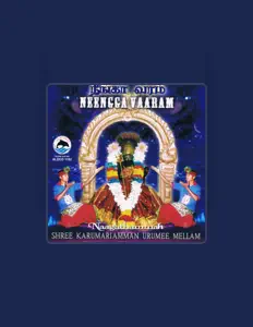 收听 Shree Karumariamman Urumee Mellam Naagathammah、观看音乐视频、阅读小传、查看巡演日期等 ！