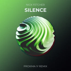 Silence (Proxima IY Remix) - Single
