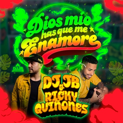 Dios Mío Has Que Me Enamoré (feat. Ricky Quiñones) - Single