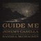 Guide Me (feat. Sandra McCracken) - Jeremy Casella lyrics