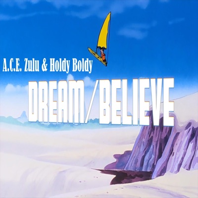 Dream/Believe - Single
