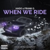 When We Ride (feat. Frank G) - Single