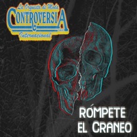 Rompete El Cráneo - Single - La Orquesta de Moda Controversia Internacional