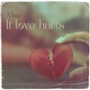 If love hurts (feat. TeazyTalent) - Single