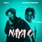 Naya O - Naya & SunkkeySnoop lyrics