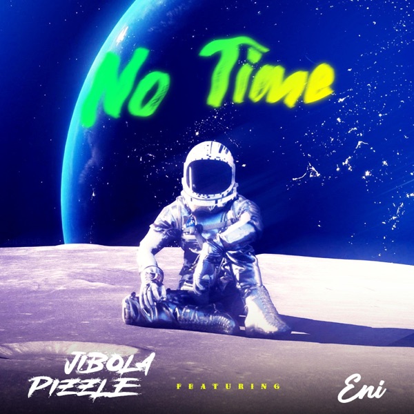 No Time (feat. ENI)