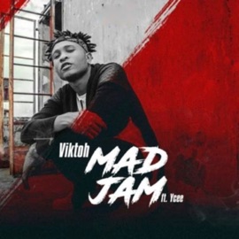 Mad Jam (feat. Ycee) Viktoh