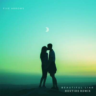 Beautiful Liar(Hextide Remix) - Single