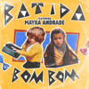 Bom Bom (feat. Mayra Andrade) - Batida