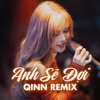 Anh Sẽ Đợi (Remix) - Single