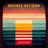 Shores Beyond