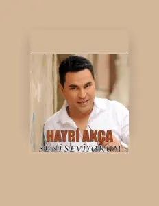 Listen to Hayri Akça, watch music videos, read bio, see tour dates & more!