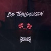 Bad Transmission - Single