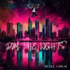 Dim The lights