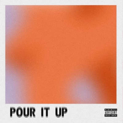 Pour It Up (feat. Box, Note & Re) - Single