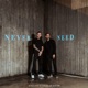 Never Need feat Charlie South Single