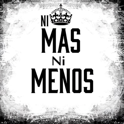 Ni Más Ni Menos