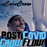 Post-Covid Crow (Flow) - Single - sCareCrow