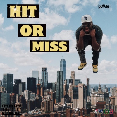 Hit or Miss (feat. YNL Bliz & OMBKayJay) - Single